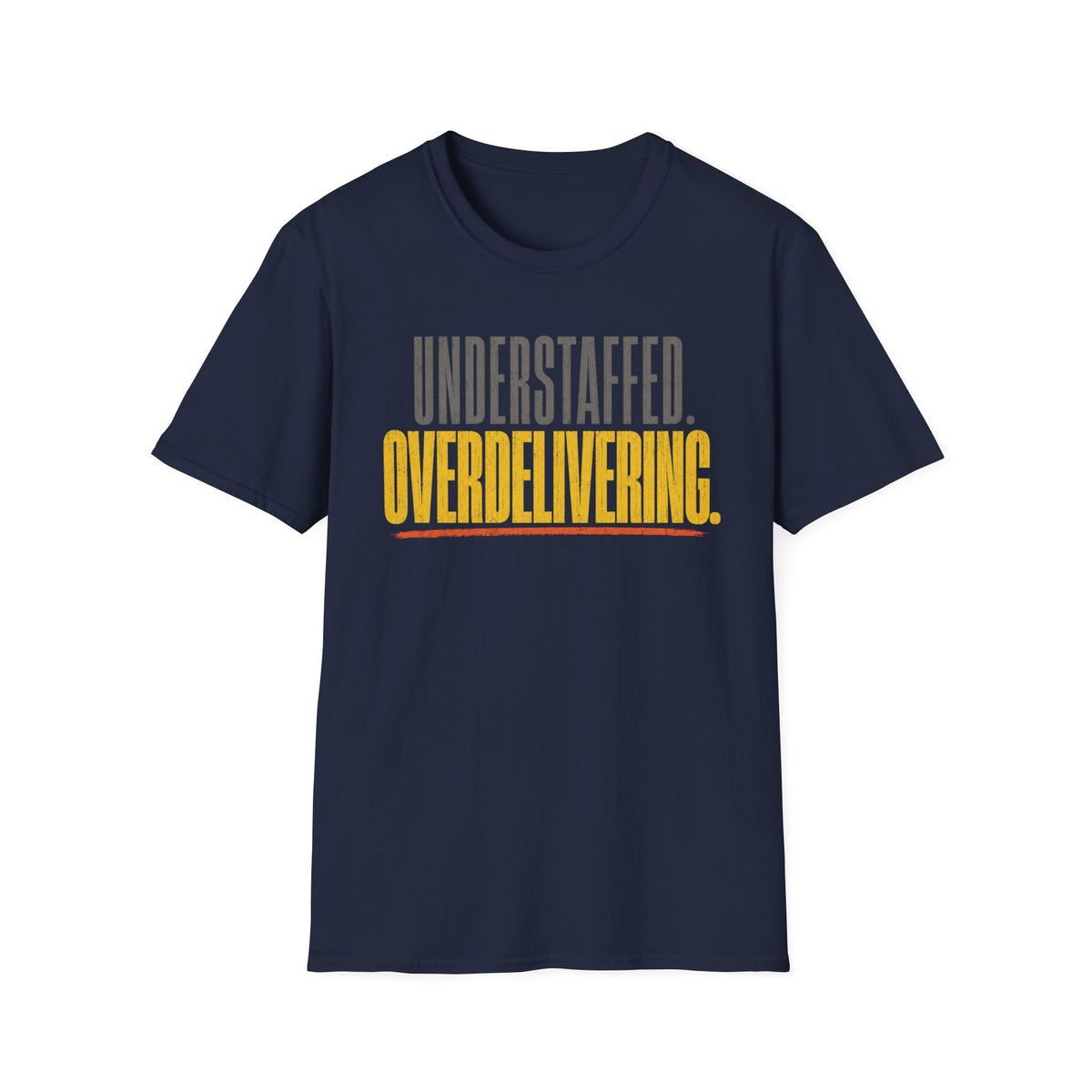 Over Delivering T-shirt
