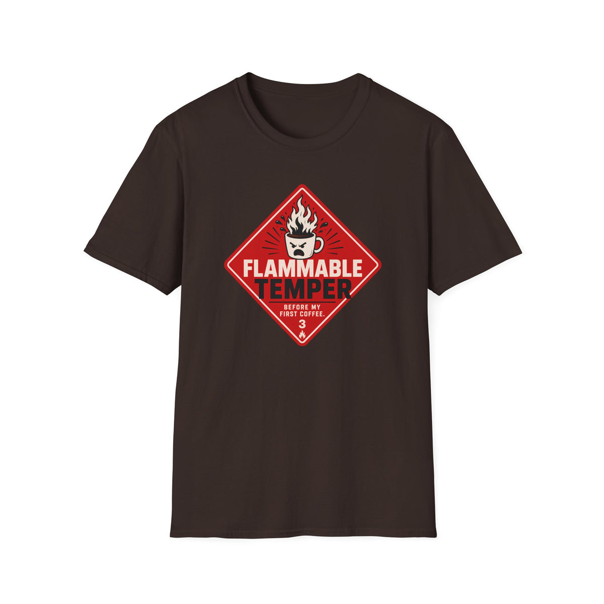 Flammable Temper T-Shirt