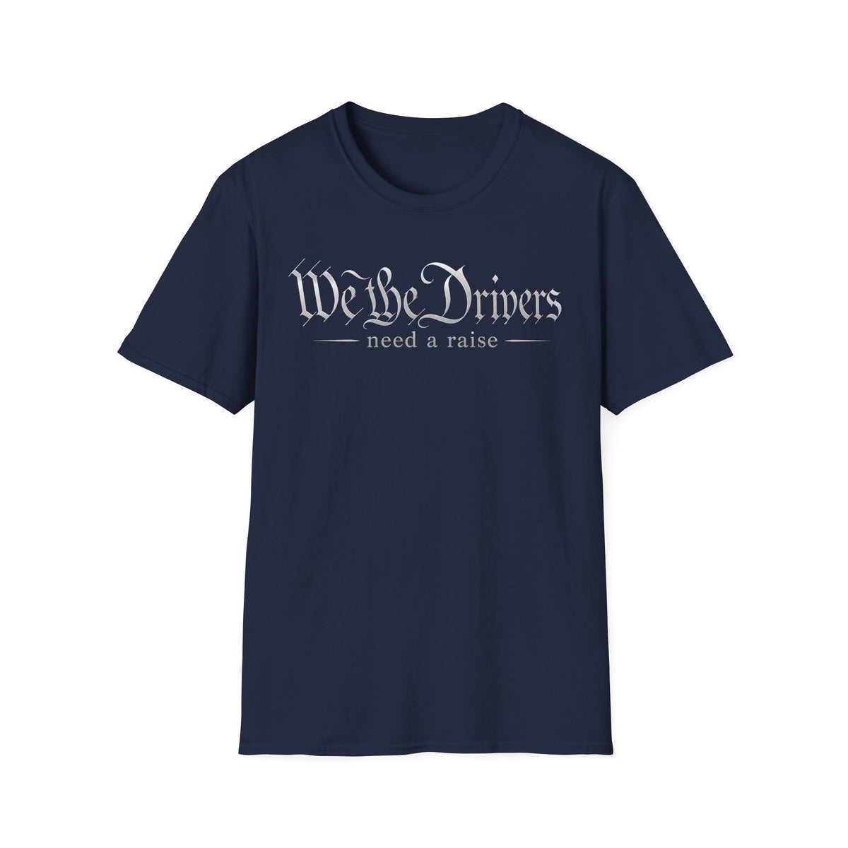 We the Drivers T-Shirt