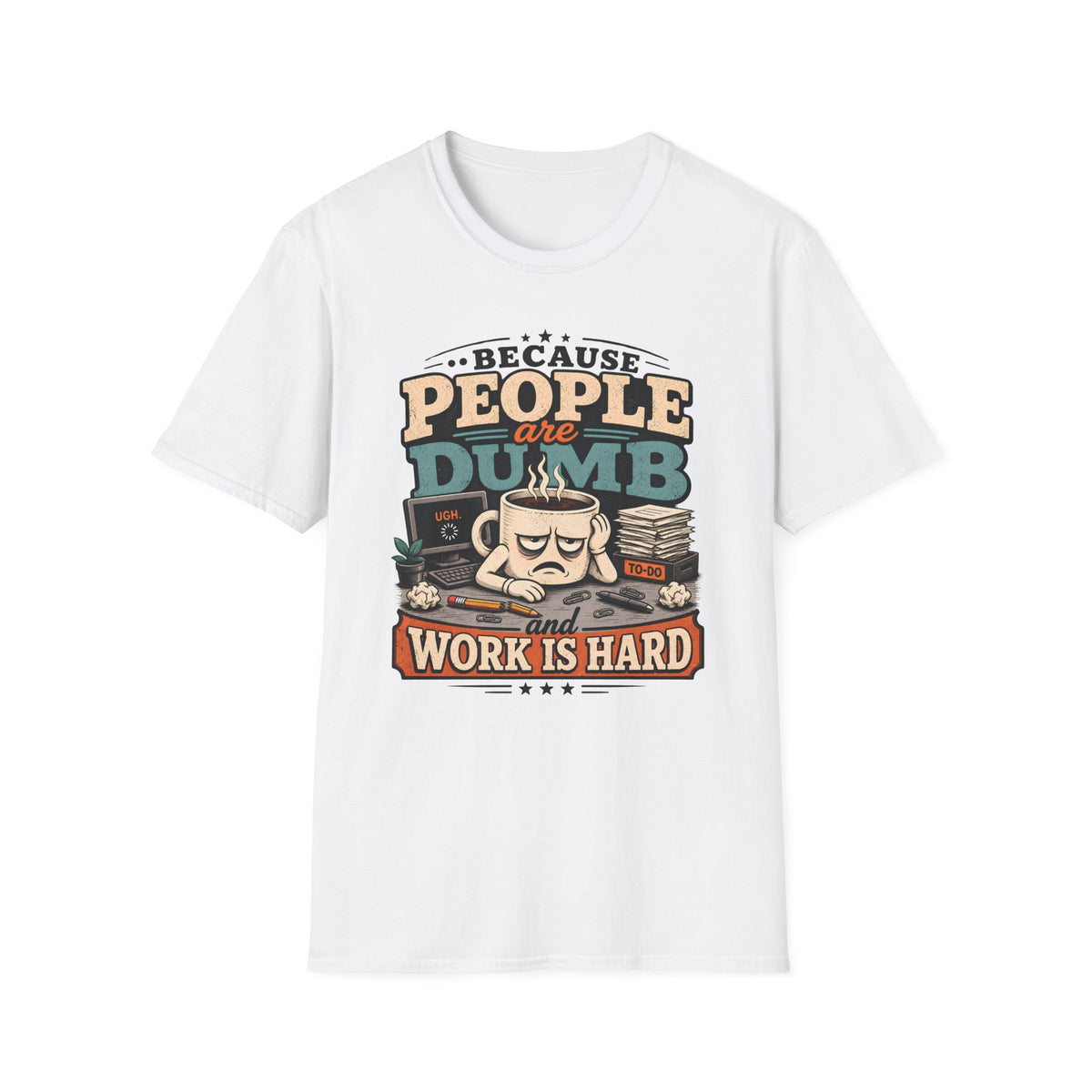People Are Dumb T-shirt