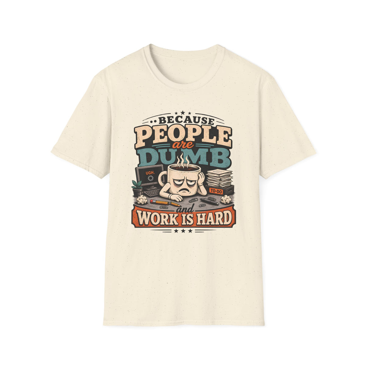 People Are Dumb T-shirt