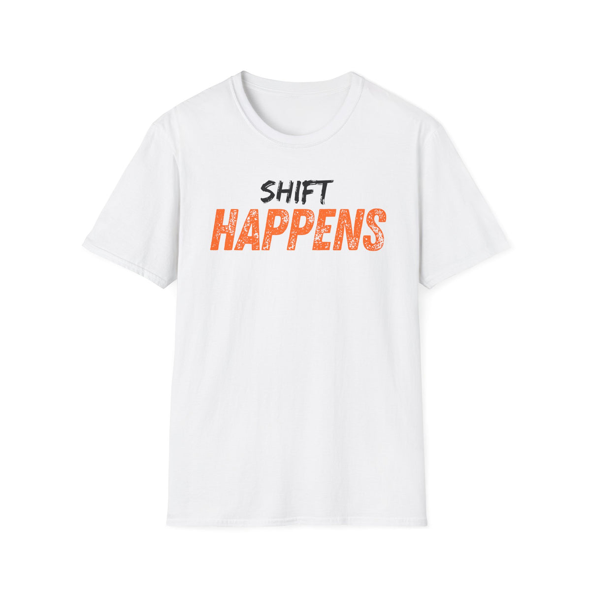 Shift Happens T-shirt