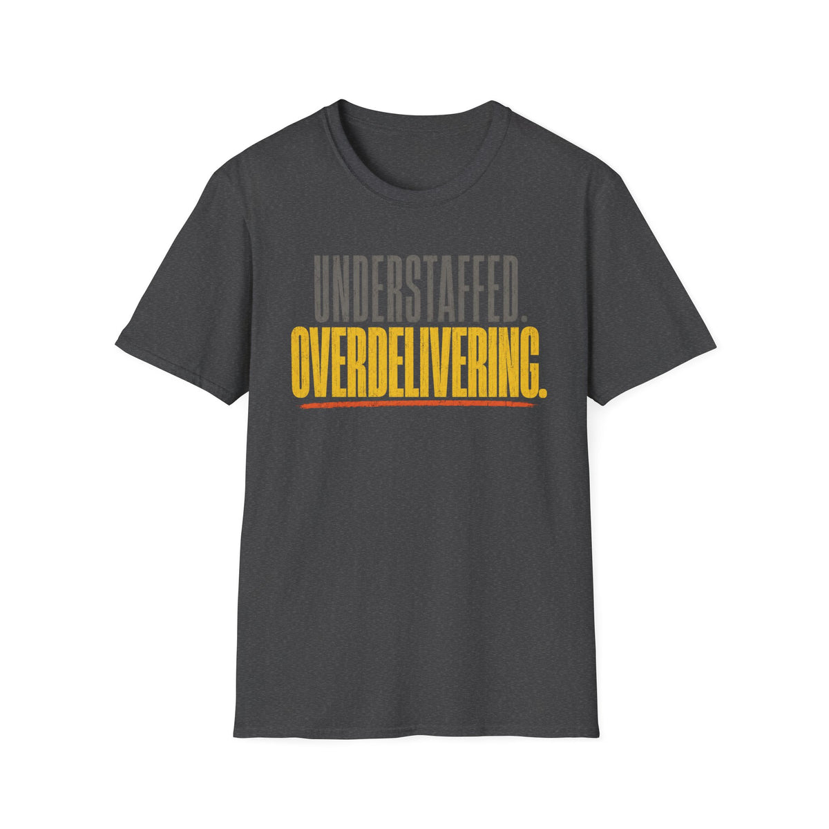 Over Delivering T-shirt